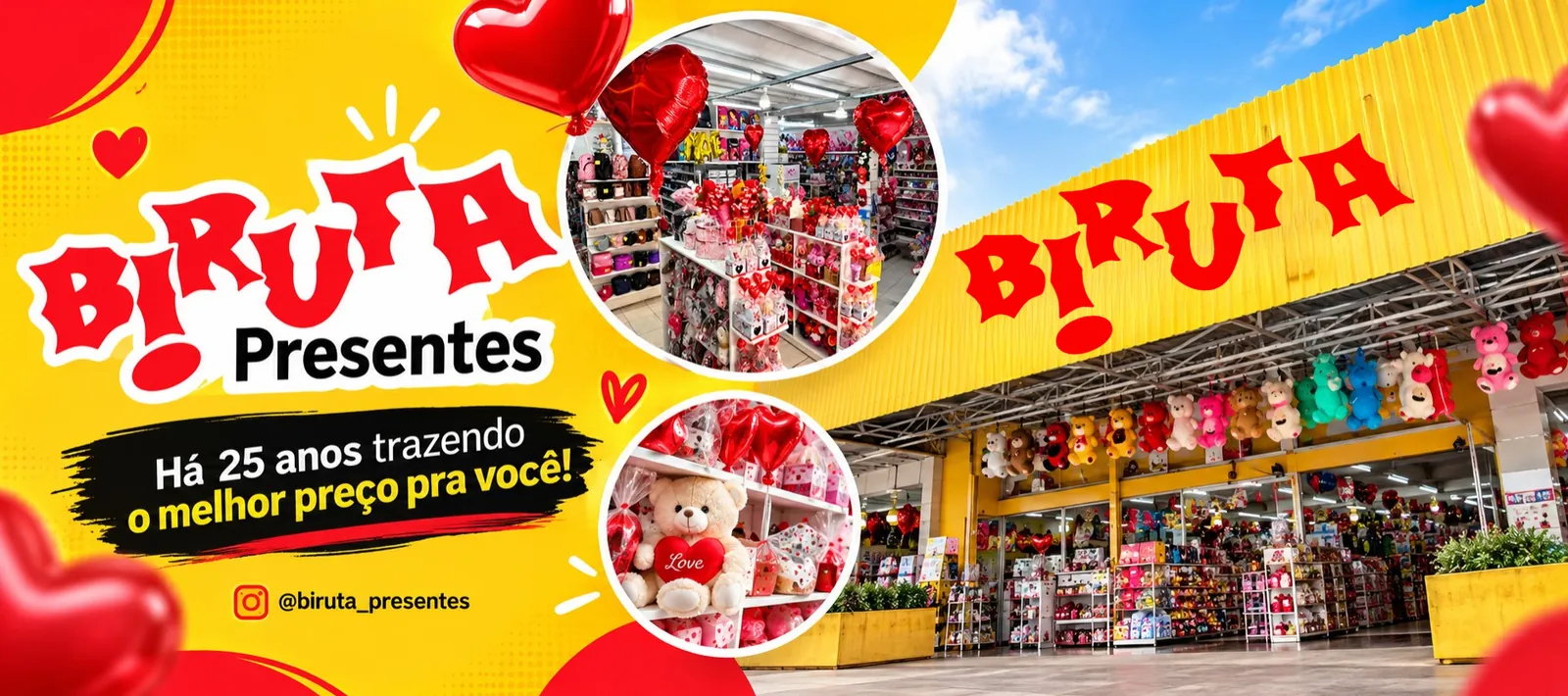 Biruta Presentes: há 25 anos trazendo o melhor preço pra você. Fachada amarela da loja com pelúcias, balões de coração e presentes